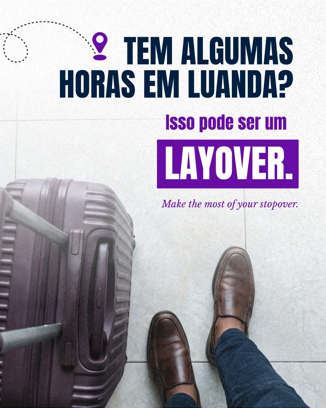 Post estático de 3 de outubro: Tem algumas horas em Luanda? Layover